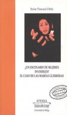 ¿Un escenario de mujeres invisibles? El caso de las 