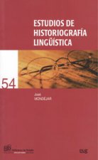 Estudios de historiograf­a lingü­stica