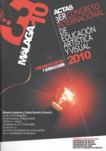 Actas III Congreso Internacional de Educación Artística y Visual: Pensamiento Crítico y Globalizació