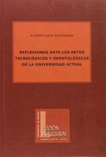 Reflexiones ante los retos tecnológicos y deontológicos de la Universidad actual