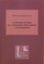 La historia cultural de la Educación: entre cambios y continuidades