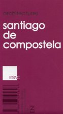 Architectures. Santiago de Compostela