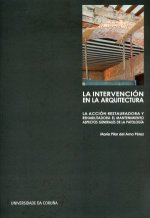 La intervención en la arquitectura: la acción restauradora y rehabilitadora, el mantenimiento. Aspec