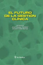EL FUTURO DE LA GESTIóN CLíNICA