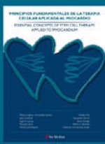 Principios fundamentales de la terapia celular aplicada al miocardio / Essential concepts of stem ce