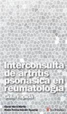 Interconsulta de artritis psoriásica en reumatolog­a. Gu­a rápida