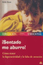 ­Sentado me aburro!