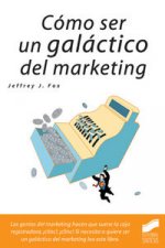 Cómo ser un galáctico del marketing