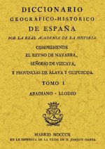 Diccionario Geográfico-Histórico del Reino de Navarra, Señorío de Vizcaya y provincias de Álava y Gu