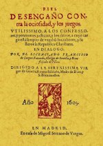 Fiel desengaño contra la ociosidad y los juegos