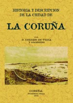 La Coruña. Historia y descripción de la ciudad