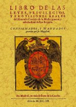 Libro de las leyes, privilegios y provisiones reales del honrado Concejo de la Mesta General y Cabañ