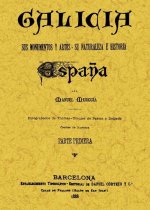 Galicia. España, sus monumentos y sus artes (Tomo 2)