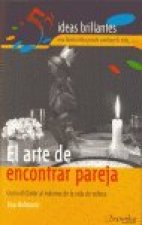 ARTE DE ENCONTRAR PAREJA, EL