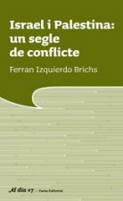 Israel i Palestina: un segle de conflicte