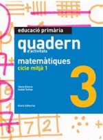Matemàtiques. Cicle Mitjà 1 (quadern)