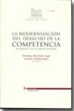 La modernización del derecho de la competencia en España y en la Unión Europea