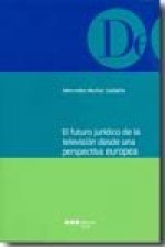 El futuro jur­dico de la televisión desde una perspectiva europea