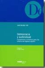 Democracia y audiovisual fundamentos normativos para una reforma del régimen español