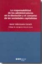 La responsabilidad de los administradores en la disolución y el concurso de las sociedades capitalis