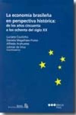 ECONOMIA BRASILEÑA EN PERSPECTIVA HISTORICA, LA