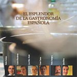 El esplendor de la Gastronomía Española
