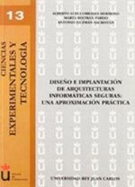 Diseño e implantación de arquitecturas informáticas seguras: una aproxinmación práctica