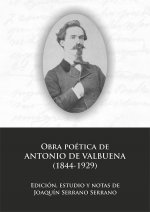 OBRA POETICA DE ANTONIO DE VALBUENA (1848-1929)