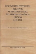 Documentos pontificios relativos al mecenazgo papal del primer arte gótico hispano