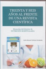 Treinta y seis años al frente de una revista científica: memorias del director de nutrición hospital