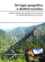 De lugar geográfico a destino turístico
