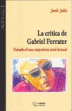 La crítica de Gabriel Ferrater