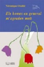 Els homes en general m'agraden molt