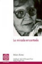 La mirada encantada