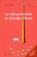 La vida perdurable de Salvador Duran