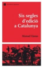Sis segles d'edició a Catalunya