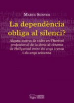 La dependència obliga al silenci?