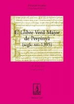 Llibre Verd Major de Perpinyà (segle XII-1395)