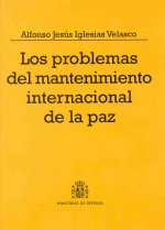 Los problemas del mantenimiento internacional de la paz