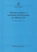 Ejército, política y sociedad en el reinado de Alfonso XII