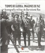 Tiempos de guerra, imágenes de paz