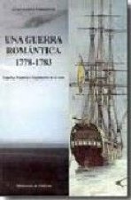 Una guerra romántica, 1778-1783