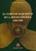 El cuerpo de maquinistas de la Armada Española (1850-1950)