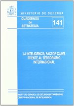 La inteligencia, factor clave frente al terrorismo internacional