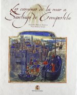 Los caminos de la mar a Santiago de Compostela