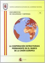 La cooperación estructurada permanente en el marco de la Unión Europea