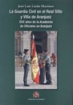 La Guardia Civil en el Real Sitio y Villa de Aranjuez