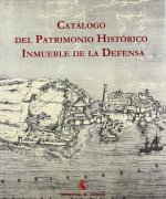 Catálogo del patrimonio histórico de inmueble de la defensa