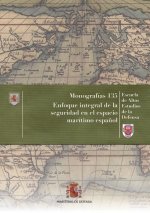 Enfoque integral de la seguridad en el espacio marítimo español