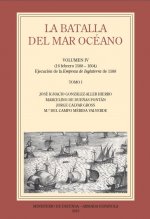La Batalla del Mar Océano. Vol. IV